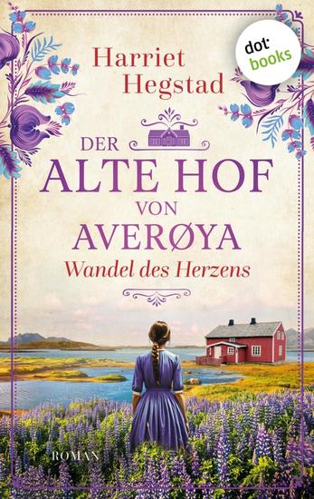 Der alte Hof von Averøya – Wandel des Herzens - Roman | Der alte Hof von Averøya 5 - cover