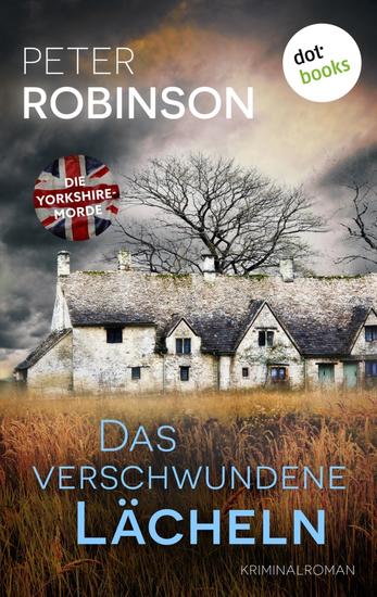 Das verschwundene Lächeln - Kriminalroman | Die Yorkshire-Morde 6 – Ein Kind in den Fängen von Serienmördern - cover