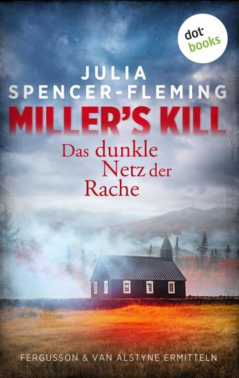 Miller's Kill: Das dunkle Netz der Rache - Fergusson & Van Alstyne ermitteln - Band 4 - cover