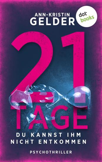 21 Tage - Thriller - cover