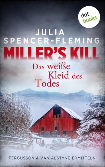 Miller's Kill: Das weiße Kleid des Todes - Fergusson & Van Alstyne ermitteln - Band 1 - cover