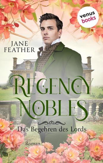 Regency Nobles: Das Begehren des Lords - Band 2 - Roman - cover