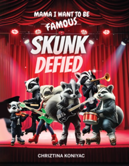 Skunk Defied - Mama I want to be famous! - cover