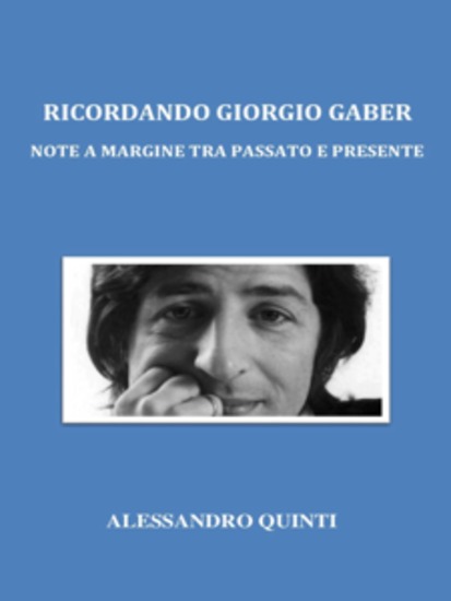 Ricordando Giorgio Gaber Note a margine tra passato e presente - cover