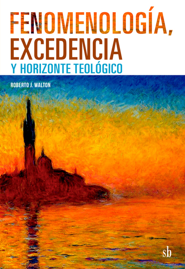 Fenomenología excedencia y horizonte teológico - cover