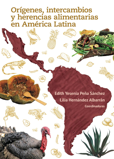 Orígenes intercambios y herencias alimentarias en América Latina - cover