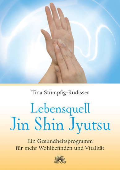 Lebensquell Jin Shin Jyutsu: Ein Gesundheitsprogramm für mehr Wohlbefinden und Vitalität - cover