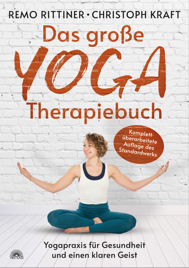 Das große YOGA-Therapiebuch - Yogapraxis für Gesundheit und einen klaren Geist - cover