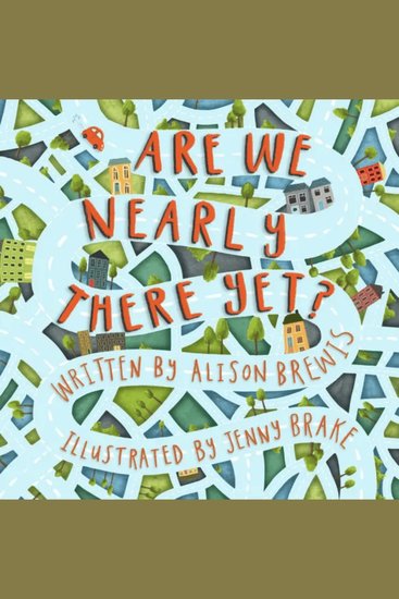 Are We Nearly There Yet? - cover