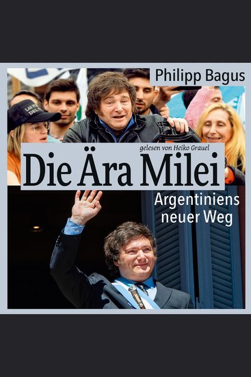 Die Ära Milei: Argentiniens neuer Weg - cover