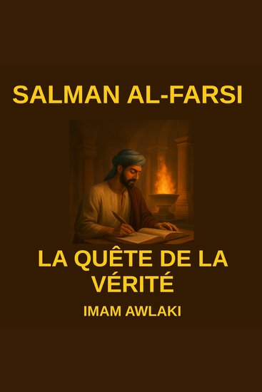 Salman al-farsi - la quête de la vérité - cover