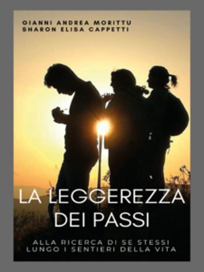 La Leggerezza dei passi - Alla ricerca di se stessi lungo i sentieri della vita - cover