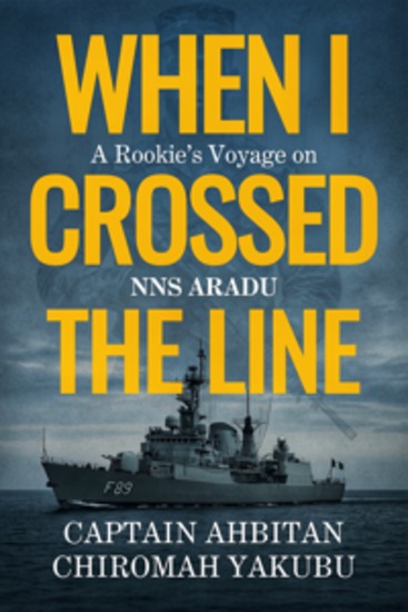 When I Crossed the Line - A Rookie’s Voyage on NNS ARADU - cover