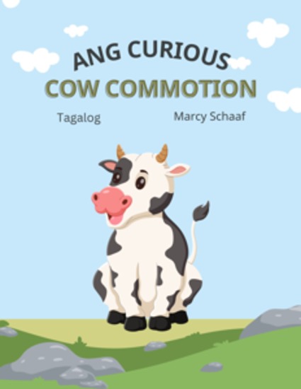 Ang Curious Cow Commotion Tagalog English - cover