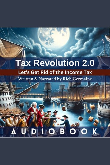 Tax Revolution 20 - Let's Get Rid of the Income Tax - cover