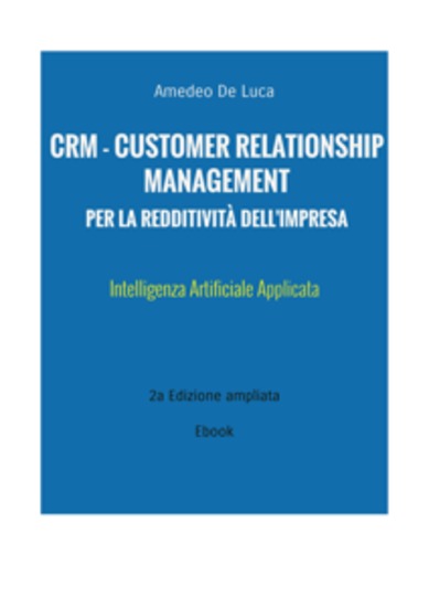 CRM - Customer Relationship Management per la redditività dell'Impresa - Intelligenza Artificiale Applicata - cover