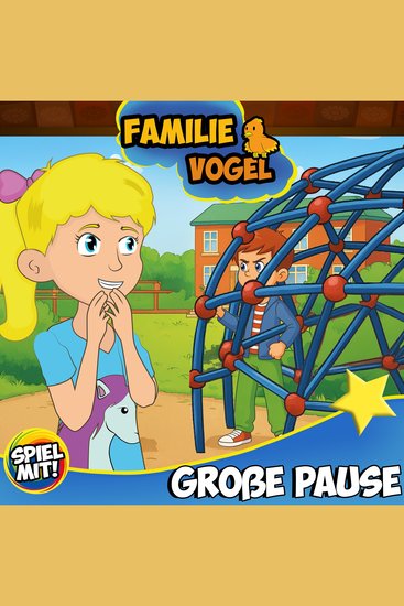 Familie Vogels Große Pause - Familie Vogel - cover
