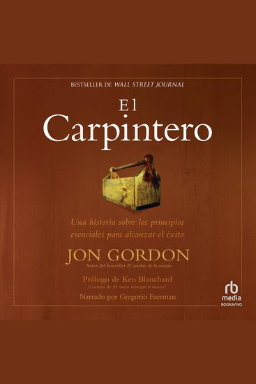 El Carpintero - Una historia sobre los principios esenciales para alcanzar el éxito - cover