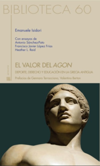 El valor de Agon - Deporte derecho y educatión en la Grecia Antigua - cover