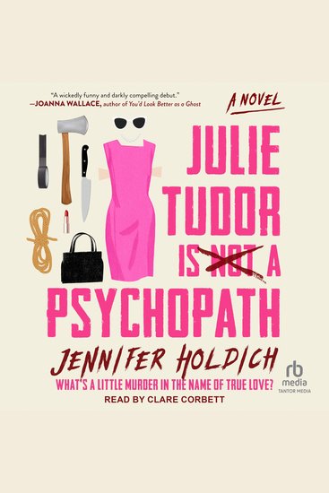 Julie Tudor Is Not a Psychopath - A Novel - cover