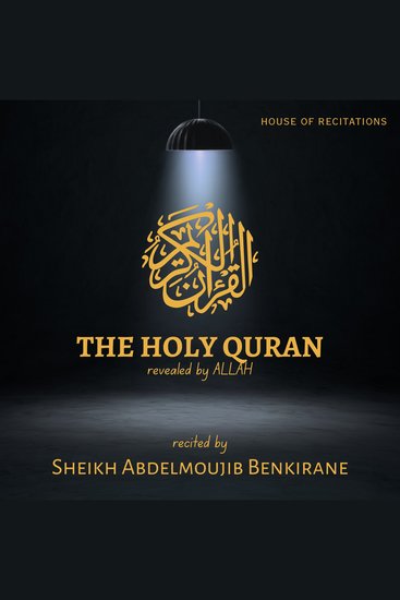 Holy Quran The - Sheikh Abdelmoujib Benkirane - cover