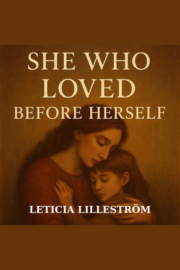 She who loved before herself - cover