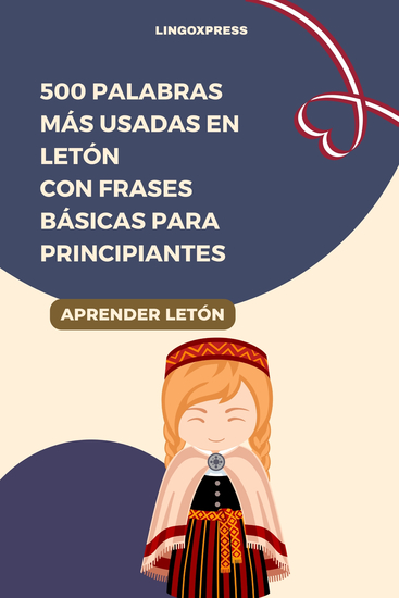500 Palabras Más Usadas en Letón Con Frases Básicas para Principiantes - cover