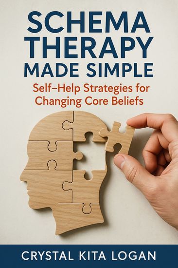 Schema Therapy Made Simple - Self-Help Strategies for Changing Core Beliefs - cover