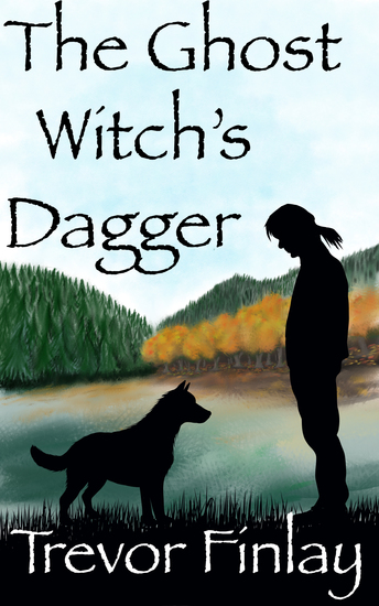The Ghost Witch's Dagger - A friendship forged in magic - cover