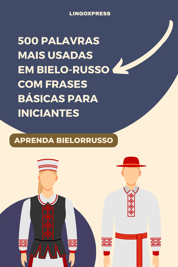 500 Palavras mais Usadas em Bielo-Russo com Frases Básicas para Iniciantes - cover