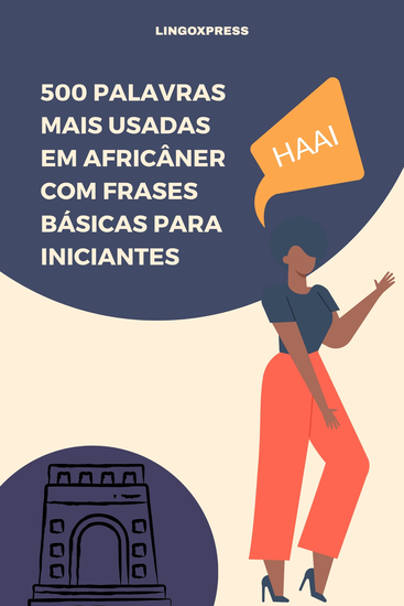 500 Palavras Mais Usadas em Africâner com Frases Básicas para Iniciantes - cover