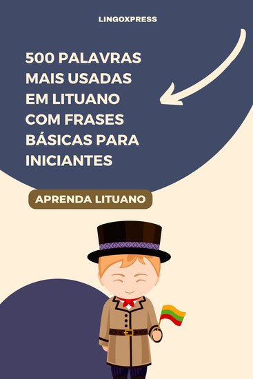 500 Palavras Mais Usadas em Lituano com Frases Básicas para Iniciantes - cover