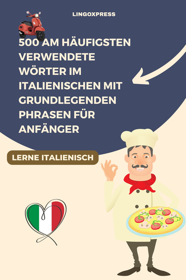 500 Am häufigsten verwendete Wörter im Italienischen mit grundlegenden Phrasen für Anfänger - cover