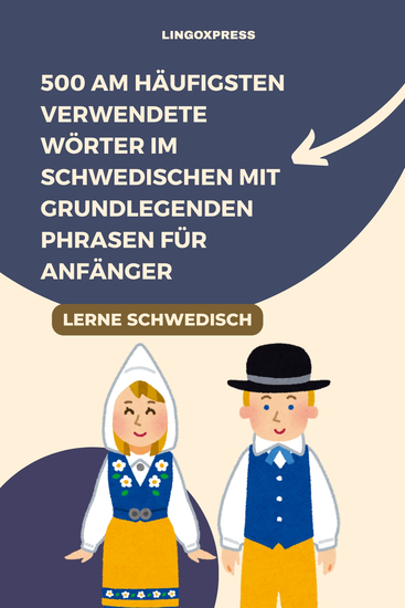 500 Am häufigsten verwendete Wörter im Schwedischen mit grundlegenden Phrasen für Anfänger - cover