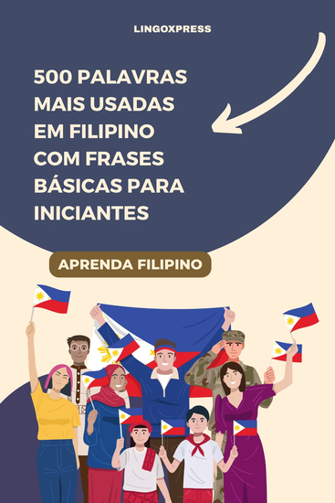 500 Palavras Mais Usadas em Filipino com Frases Básicas para Iniciantes - cover