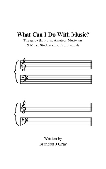 What Can I Do With Music? - The guide that turns Amateur Musicians & Music Students into Professionals - cover