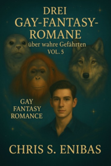 Drei Gay Fantasy Romane über wahre Gefährten Vol 5 - Gay-Fantasy-Romance - cover