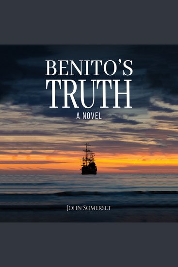 Benito's Truth - A Novel - cover