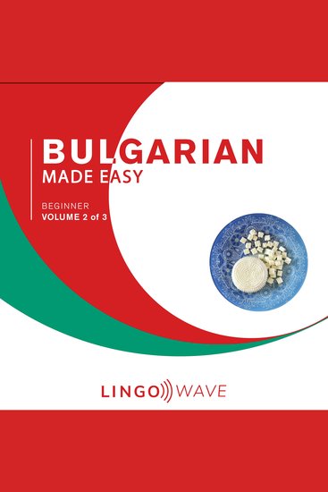 Bulgarian Made Easy - Beginner - Volume 2 of 3 - cover