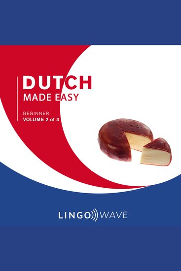 Dutch Made Easy - Beginner - Volume 2 of 3 - cover