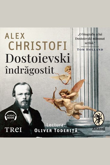 Dostoievski îndrăgostit - O biografie intimă - cover