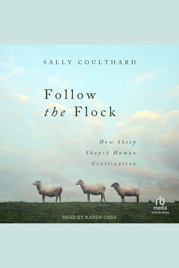 Follow the Flock - How Sheep Shaped Human Civilization - cover
