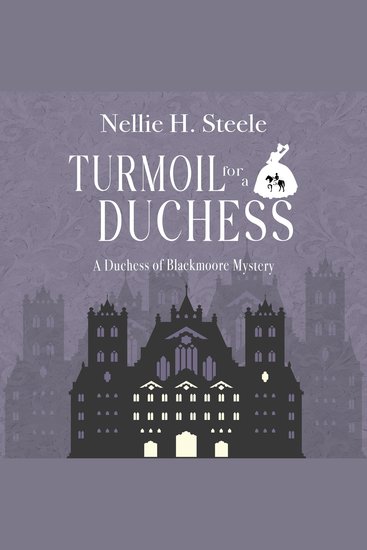 Turmoil for a Duchess - A Duchess of Blackmoore Mystery - cover