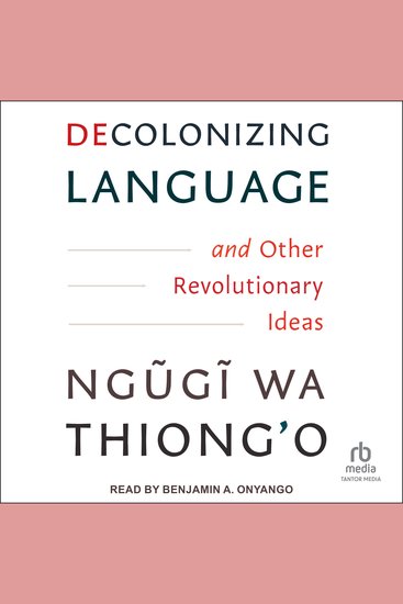 Decolonizing Language and Other Revolutionary Ideas - cover