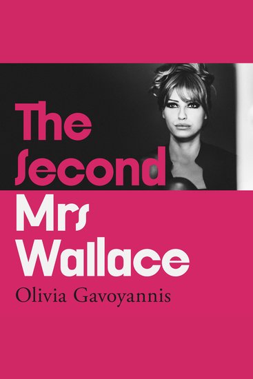 The Second Mrs Wallace - A BRAND-NEW slow-burn 1960s suspense set in the glamorous Swiss Alps perfect for 2026! - cover