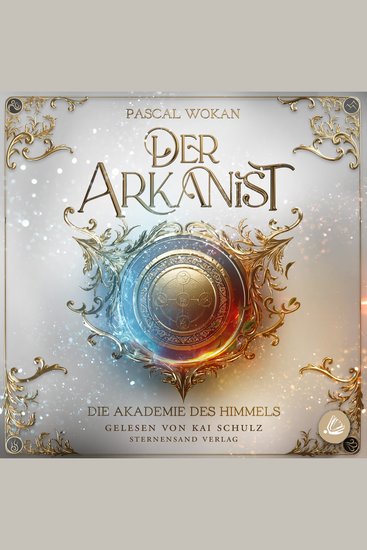 Der Arkanist: Die Akademie des Himmels (Band 1) - cover