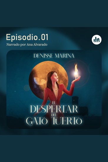 El despertar del Gato Tuerto Episodio 1 - cover