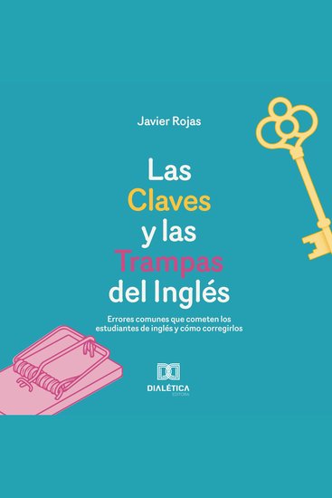 Las Claves y las Trampas del Inglés - Errores comunes que cometen los estudiantes de inglés y cómo corregirlos - cover