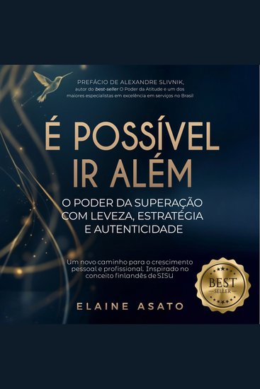 É Possível Ir Além - O poder da superação com leveza estratégia e autenticidade - cover