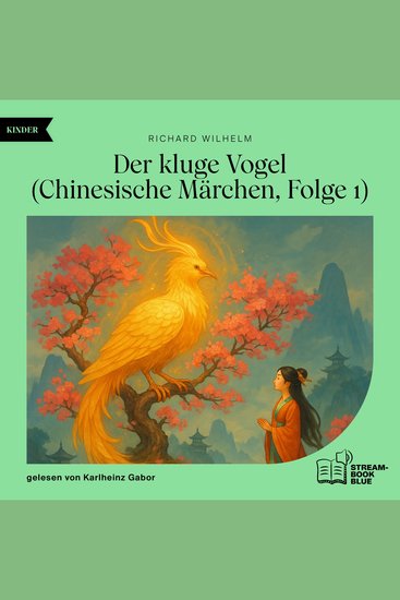 Der kluge Vogel (Chinesische Märchen Folge 1) - cover